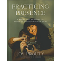 Practicing Presence: A Mother's Guide to Savoring Life Through the Photos You're Already Taking