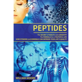 Peptides: The Secret of Health and Longevity. The Formula for a Youthful Life. How Vitamins and Minerals Can Improve Your Life's