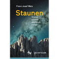 Staunen: Warum Existiert Überhaupt Etwas?