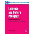 Language and Culture Pedagogy: From a National to a Transnational Paradigm (Languages for Intercultural Communication and Education): From a National