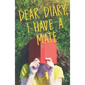 Dear Diary, I Have a Mate