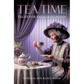 Tea Time Tales for Pale Old Ladies