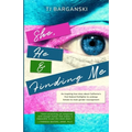 She, He & Finding Me