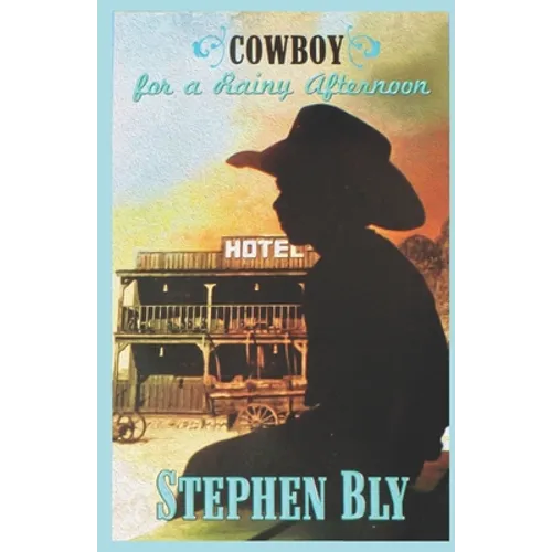 Cowboy For A Rainy Afternoon