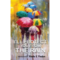 I'll Protect You From The Rain