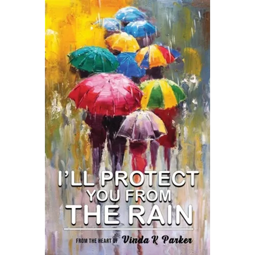 I'll Protect You From The Rain