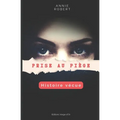 Prise au piège: Histoire vécue