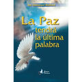 La Paz tendrà la ultima palabra