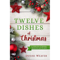 Twelve Dishes of Christmas