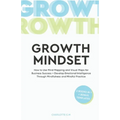 The Growth Mindset: How to Use Mind Mapping and Visual Maps for Business Success + Develop Emotional Intelligence Through Mindfulness and Mindful Prac