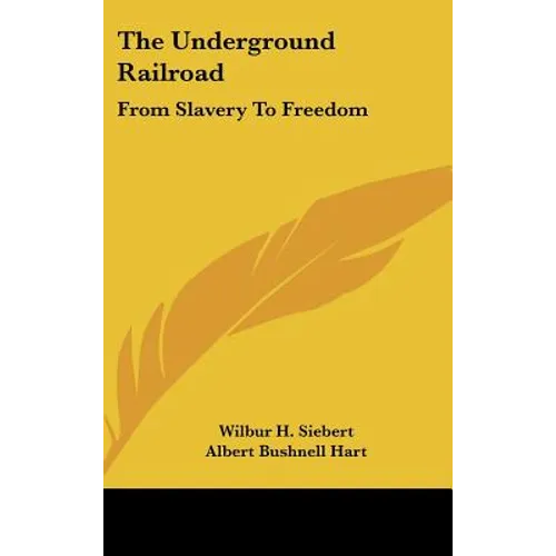 The Underground Railroad: From Slavery To Freedom