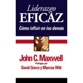 Liderazgo Eficaz: Cómo Influir En Los Demás