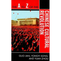 A to Z of the Chinese Cultural Revolution