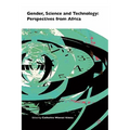 Gender, Science and Technology: Perspectives from Africa