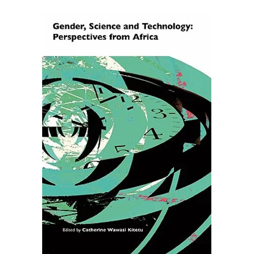 Gender, Science and Technology: Perspectives from Africa