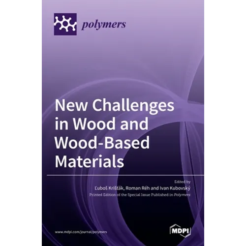 New Challenges in Wood and Wood-Based Materials