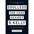 Soulless: The Case Against R. Kelly