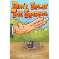 Don't Splat The Spiders: Why Insects and Bugs are important