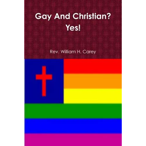 Gay And Christian? Yes!