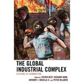 The Global Industrial Complex: Systems of Domination