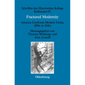 Fractured Modernity: America Confronts Modern Times, 1890s to 1940s