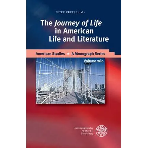 The 'Journey of Life' in American Life and Literature