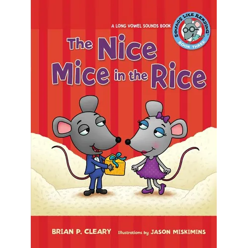 #3 the Nice Mice in the Rice: A Long Vowel Sounds Book
