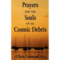 Prayers for the Souls of all Cosmic Debris