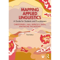 Mapping Applied Linguistics: A Guide for Students and Practitioners