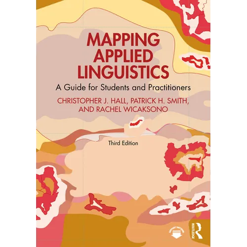 Mapping Applied Linguistics: A Guide for Students and Practitioners