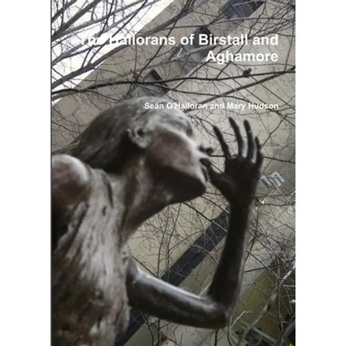The Hallorans of Birstall and Aghamore
