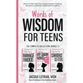 Words of Wisdom for Teens (The Complete Collection, Books 1-3): Books to Help Teen Girls Conquer Negative Thinking, Be Positive, and Live with Confide