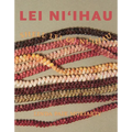 Lei Niʻihau: Shell Lei of Niʻihau