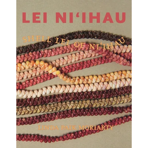 Lei Niʻihau: Shell Lei of Niʻihau