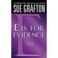 E Is for Evidence: A Kinsey Millhone Mystery