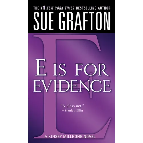E Is for Evidence: A Kinsey Millhone Mystery