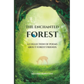 The Enchanted Forest: A Collection of Poems About Forest Friends