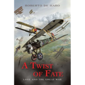 A Twist of Fate: Love and The Great War