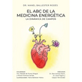 El ABC de la medicina energética: La dinámica de campos