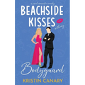 Beachside Kisses With My Bodyguard: A Sweet Romantic Comedy
