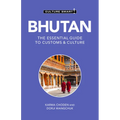 Bhutan - Culture Smart!: The Essential Guide to Customs & Culture