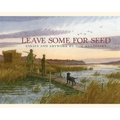 Leave Some for Seed