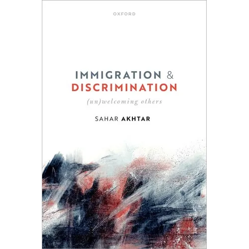 Immigration and Discrimination: (Un)Welcoming Others