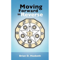 Moving Forward in Reverse