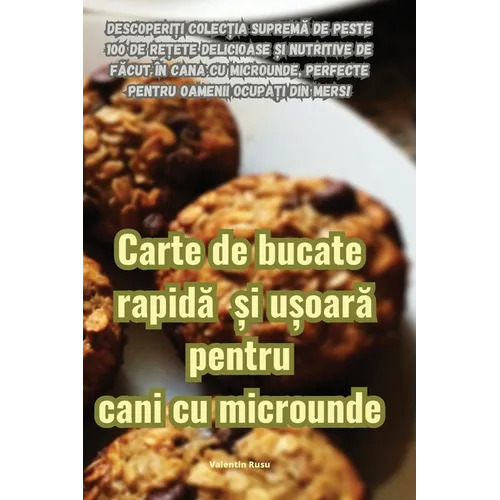 Carte de bucate rapidă și ușoară pentru cani cu microunde