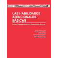 Las Habilidades Atencionales Básicas: Pilares Fundamentales de la Comunicación Efectiva