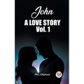 John A Love Story Vol. 1