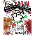 Gg Allin: Rock and Roll Terrorist Activity and Coloring Book