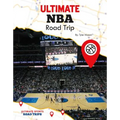 Ultimate NBA Road Trip