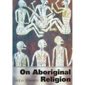 On Aboriginal Religion